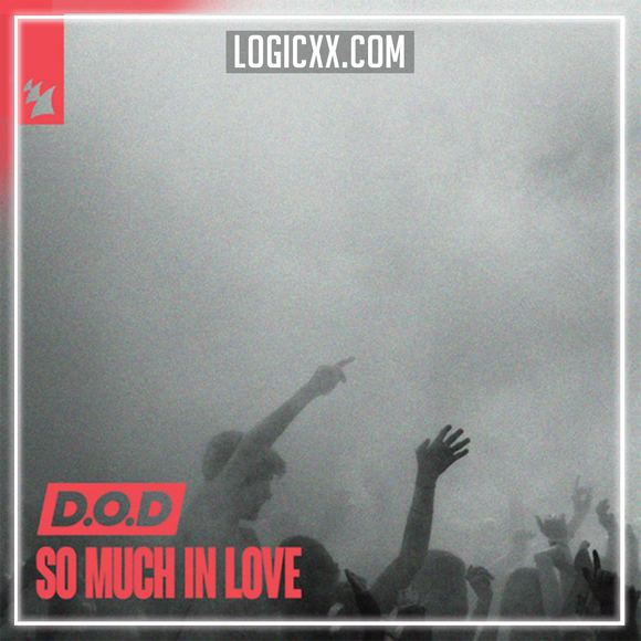 D.O.D - So Much In Love Logic Pro Remake (Dance)