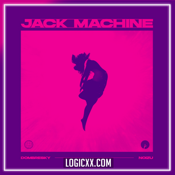 Dombresky & Noizu - Jack Machine Logic Pro Remake (Bass House)