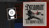 Dom Dolla feat. Daya - Dreamin (Eli Brown Remix) Logic Pro Remake (Mainstage)