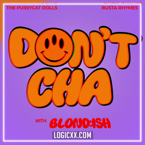 The Pussycat Dolls, Busta Rhymes - Don't Cha (with BLOND:ISH) Logic Pro Remake (Dance Pop)