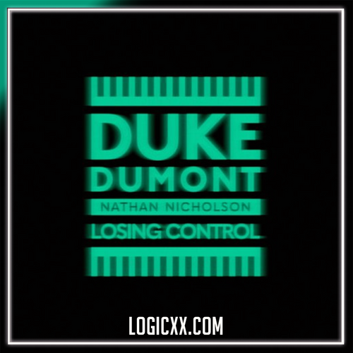 Duke Dumont - Losing Control Logic Pro Remake (Dance)