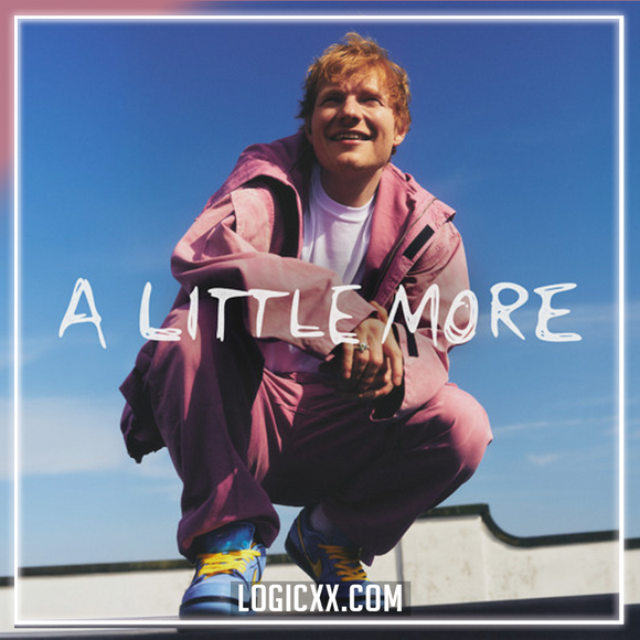 Ed Sheeran - A Little More Logic Pro Remake (Pop)