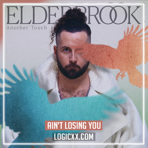 Elderbrook - Ain’t Losing You Logic Pro Remake (Melodic House)