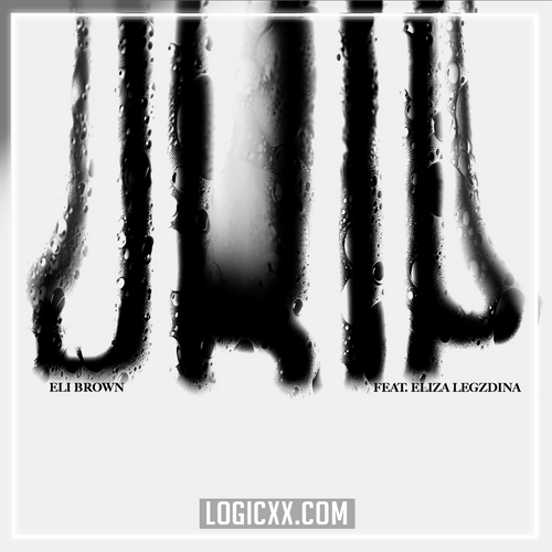 Eli Brown - Drip (feat. Eliza Legzdina) Logic Pro Remake (Techno)