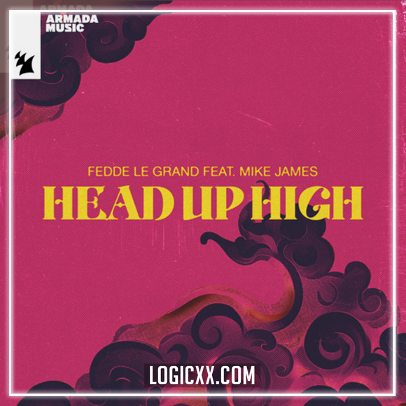 Fedde Le Grand feat. Mike James - Head Up High Logic Pro Remake (Dance)