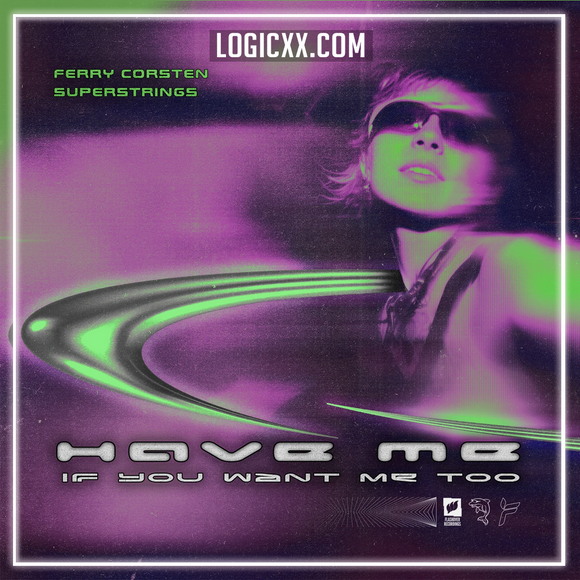 Ferry Corsten, Superstrings - Have Me (If You Want Me Too) Logic Pro Remake (Trance)