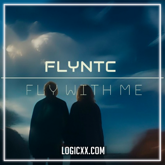 FlyntC - Fly With Me Logic Pro Remake (Melodic House)