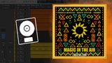 Francis Mercier, Magic System, Chawki  - Magic In The Air Logic Pro Remake (Afro House)