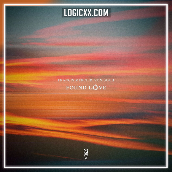Francis Mercier, Von Boch - Found Love Logic Pro Remake (Afro House)