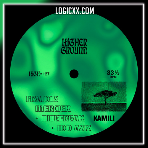 Francis Mercier, Nitefreak, Idd Aziz - Kamili Logic Pro Remake (Afro House)