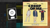 GASHI - Creep On Me ft. French Montana, DJ Snake Logic Pro Remake (Pop)