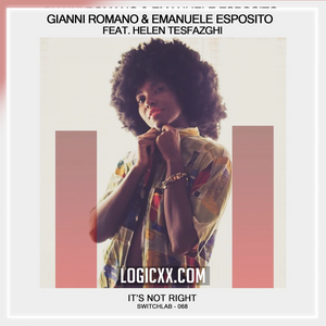 Gianni Romano, Emanuele Esposito - It's Not Right (feat. Helen Tesfazghi) Logic Pro Remake (Afro House)