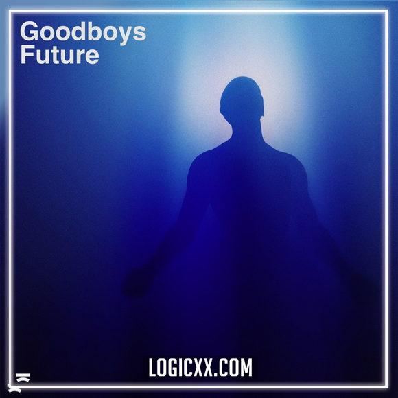 Goodboys - Future Logic Pro Remake (Dance)