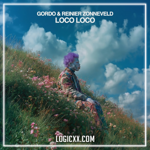 Gordo & Reinier Zonneveld - Loco Loco (Logic Pro Remake)