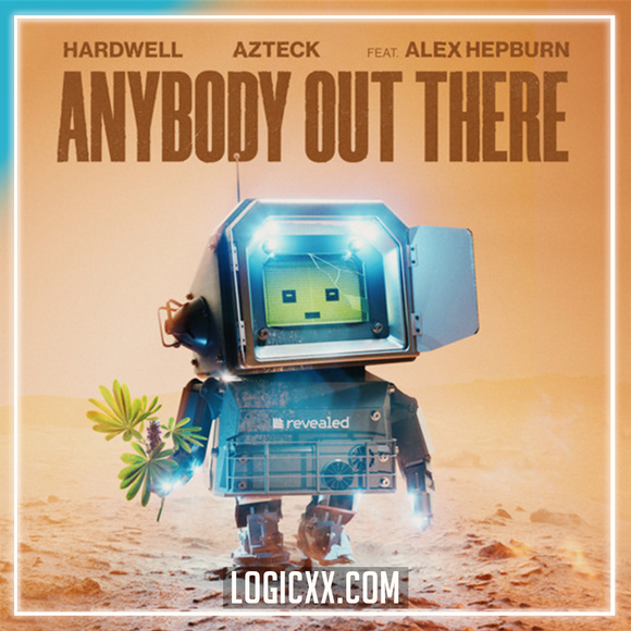 Hardwell & Azteck feat. Alex Hepburn - Anybody Out There Logic Pro Remake (Eurodance / Dance Pop)