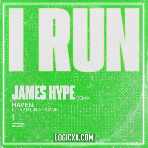 HAVEN. - Kaitlin Aragon - I Run (James Hype Remix) (Logic Pro Remake)