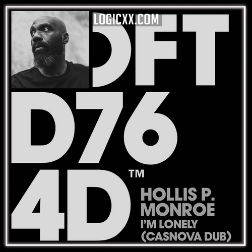 Hollis P. Monroe - I'm Lonely (Casnova Dub) ( Logic Pro  Remake)