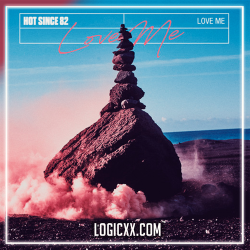 Hot Since 82 - Love Me Logic Pro Remake (Tech House)