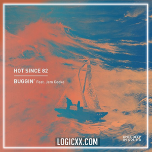 Hot Since 82 - Buggin' (feat. Jem Cooke) Logic Pro Remake (Tech House)