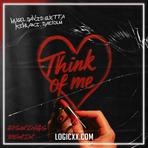 Hugel. David Guetta. Kehlani. Daecolm - Think Of Me Logic Pro Remake (Dance Pop)