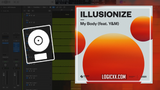 Illusionize – My Body (feat. Y&M) Logic Pro Remake (Tech House)