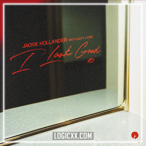Jackie Hollander & Lizzy Land - I Look Good Logic Pro Remake (Tech House)