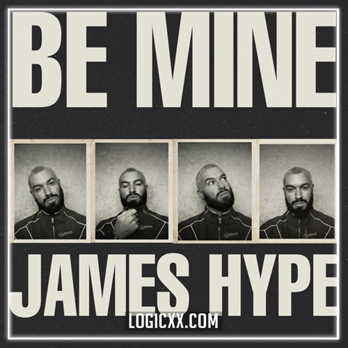 James Hype - Be Mine (Logic Pro Remake)