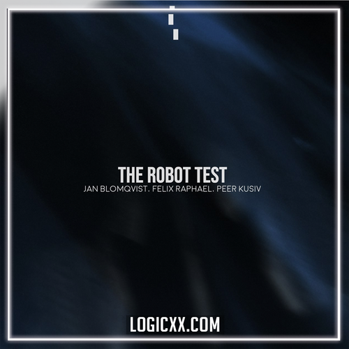 Jan Blomqvist, Peer Kusiv, Felix Raphael - The Robot Test Logic Pro Remake (Melodic House)