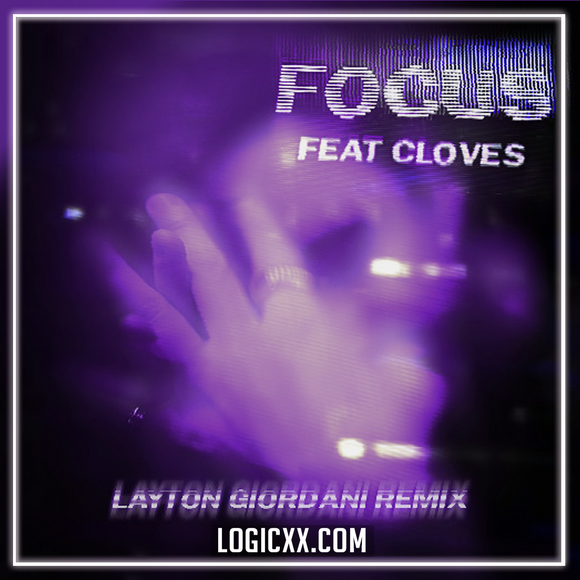 John Summit - Focus (feat. CLOVES) [Layton Giordani Remix] Logic Pro Remake (Melodic House)