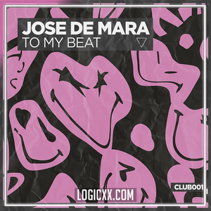 Jose De Mara - To My Beat Logic Pro Remake (Tech House)