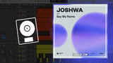 Joshwa - Say My Name Logic Pro Remake (Tech House)