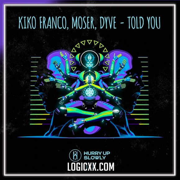 Kiko Franco, Moser, DYVE - Told You Logic Pro Remake (Afro House)