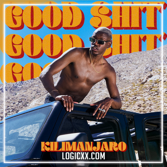 KILIMANJARO - Good Shit Logic Pro Remake (House)
