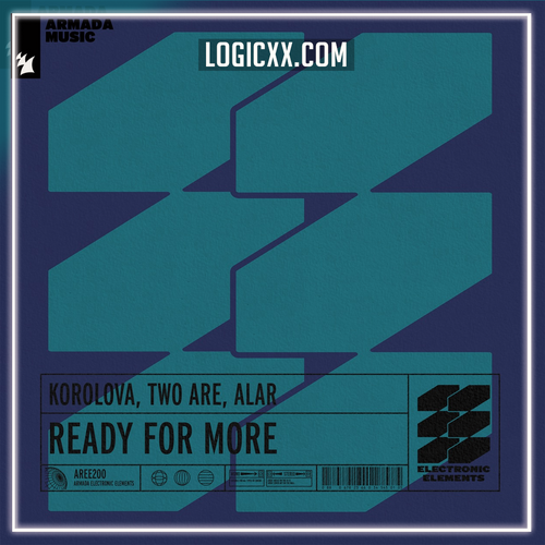 Korolova, Two Are, Alar - Ready For More Logic Pro Remake (Melodic House)