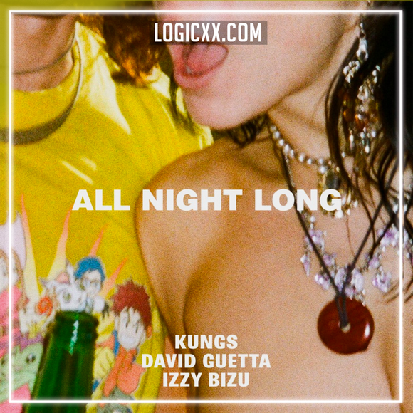 Kungs, David Guetta, Izzy Bizu - All Night Long Logic Pro Remake (Piano House)