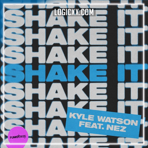 Kyle Watson - Shake It ft NEZ Logic Pro Remake (Tech House)