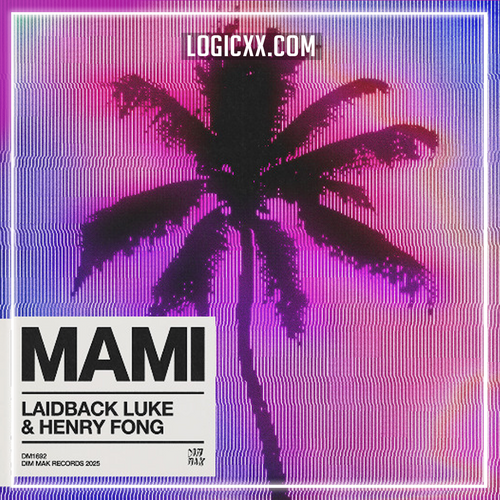 Laidback Luke & Henry Fong - MAMI Logic Pro Remake (Bass House)