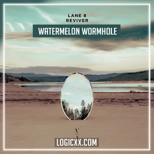 Lane 8 - Watermelon Wormhole Logic Pro Remake (Techno)