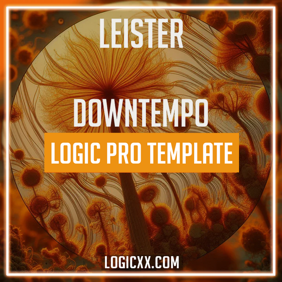 Leister - Downtempo Logic Pro Template (Bonobo Style)