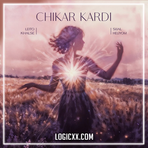 Leito, Sijal, Khalse, Heliyom - Chikar Kardi Logic Pro Remake (Pop)