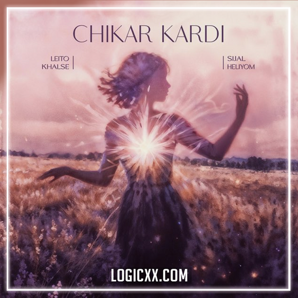 Leito, Sijal, Khalse, Heliyom - Chikar Kardi Logic Pro Remake (Pop)