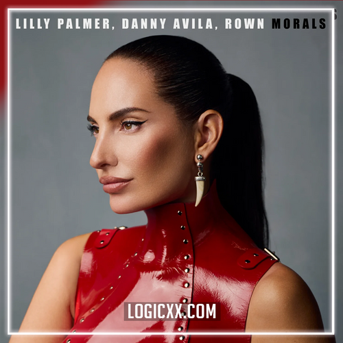 Lilly Palmer, DANNY AVILA, ROWN - Morals (Logic Pro Remake)