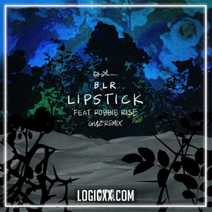 BLR - Lipstick (ft. Robbie Rise) (GUZ Remix) Logic Pro Remake (Tech House)