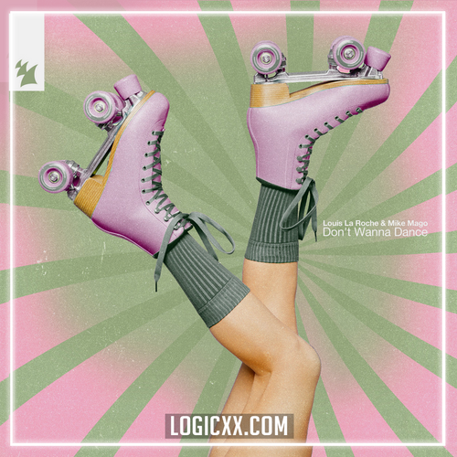 Louis La Roche & Mike Mago - Don't Wanna Dance (Logic Pro Remake)