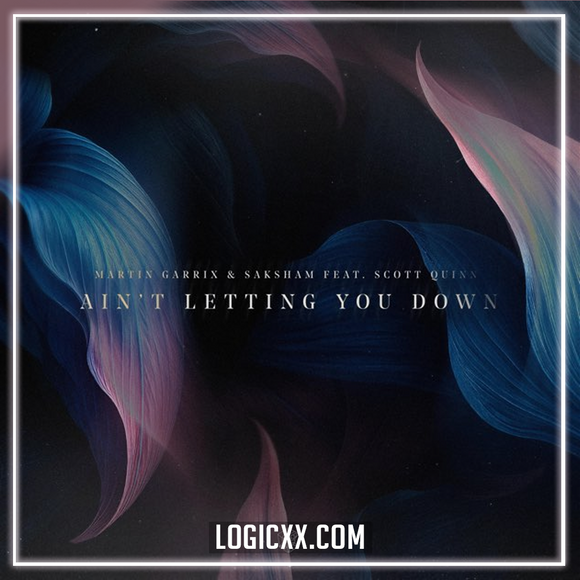 Martin Garrix & Saksham feat. Scott Quinn - Ain’t Letting You Down Logic Pro Remake (Mainstage)