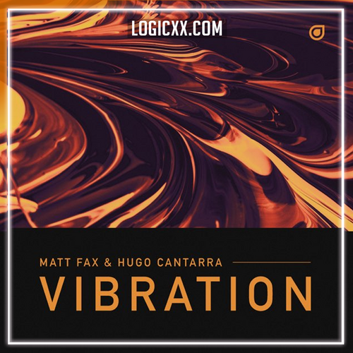 Matt Fax & Hugo Cantarra - Vibration Logic Pro Remake (Progressive House)