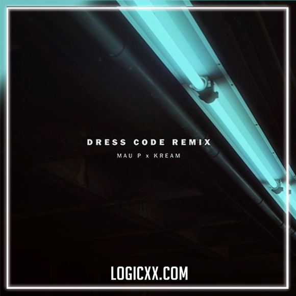 Mau P - Dress Code (KREAM Remix) Logic Pro Remake (Tech House)