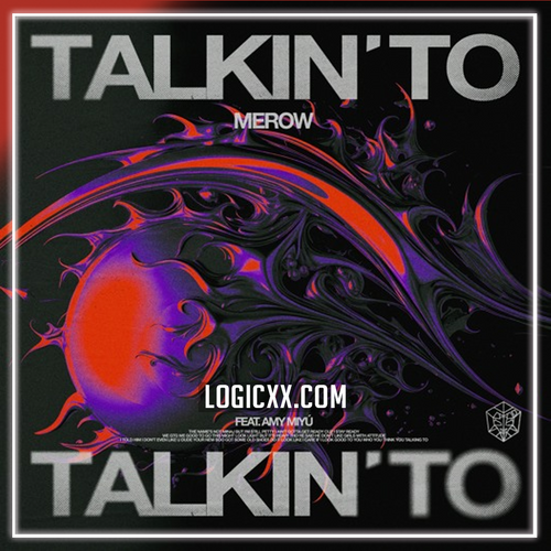 Merow feat. AMY MIYU - Talkin' To Logic Pro Remake (Bass House)