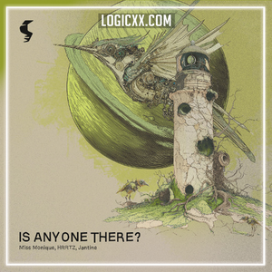 Miss Monique, HRRTZ, Jantine - Is Anyone There? Logic Pro Remake (Melodic House)