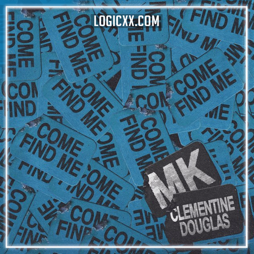 MK, Clementine Douglas - Come Find Me Logic Pro Remake (Deep House)